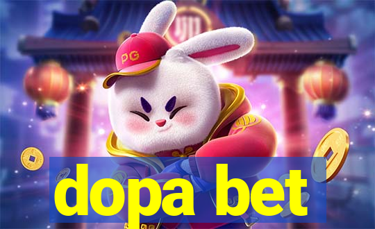 dopa bet